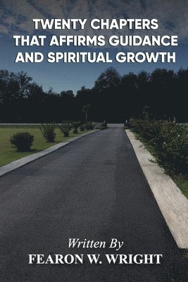 Twenty Chapters That Affirms Guidance and Spiritual Growth 1