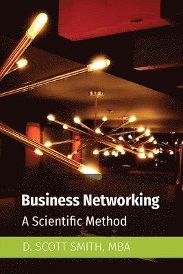 D Scott Smith, D. Scott Smith - Business Networking, Häftad