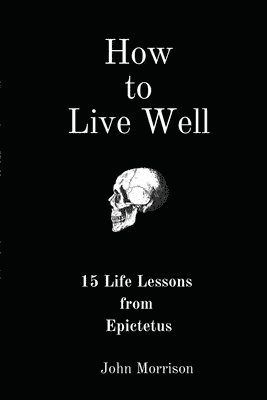 How to Live Well 1