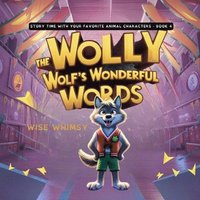 bokomslag Wally the Wolf's Wonderful Words