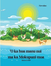 bokomslag Ke K&#257;lele Huaka&#699;i Hihia i ka Mokupuni Manu (Hawaiian) The Great Egg-venture on Chicken Island