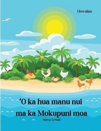 bokomslag Ke K?lele Huaka?i Hihia i ka Mokupuni Manu (Hawaiian) The Great Egg-venture on Chicken Island