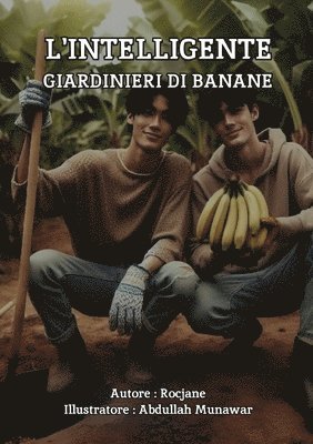 L'Intelligente Giardinieri Di Banane 1
