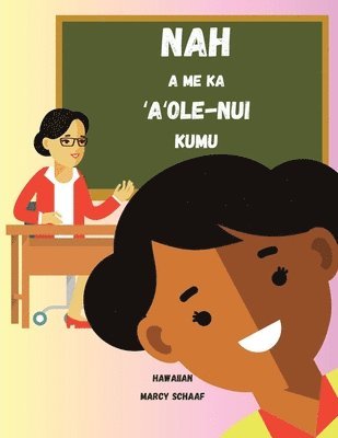 bokomslag Nah a me ka &#699;A&#699;ole-Nui Kumu (Hawaiian) Nyah and the Not-So-Great Teacher