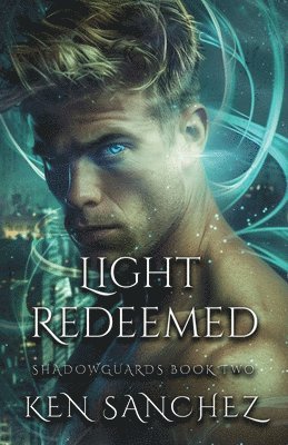 Light Redeemed (Shadowguards Book Two)