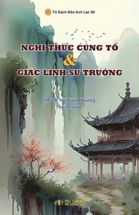 bokomslag Nghi Th?c Cúng T? và Giác Linh S? Tr??ng