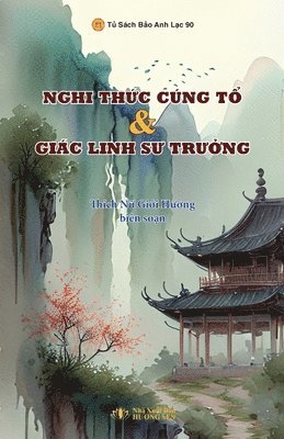 bokomslag Nghi Th?c Cúng T? và Giác Linh S? Tr??ng
