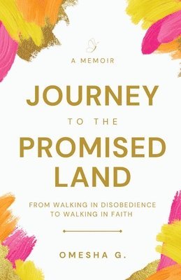 Journey To The Promised Land 1