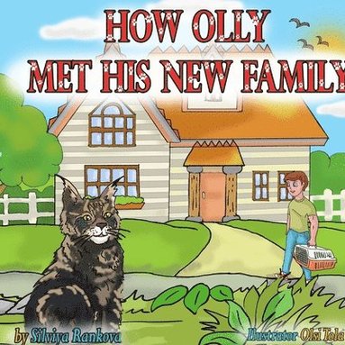 Silviya Rankova - How Olly Met His New Family, Häftad