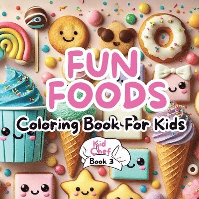 Fun Foods Coloring Book for Kids