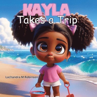 Kayla Takes a Trip 1