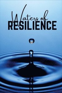 bokomslag Waters of Resilience (A Novel)
