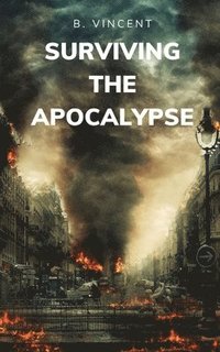 bokomslag Surviving the Apocalypse