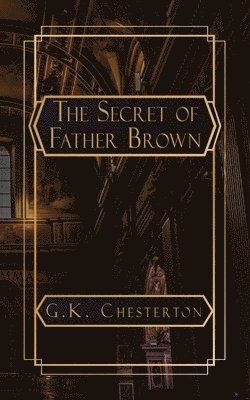 bokomslag The Secret of Father Brown