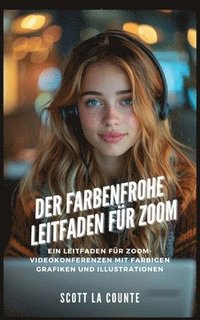 bokomslag Der Farbenfrohe Leitfaden Fr Zoom