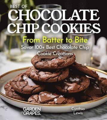 Cynthia Lewis - Best of Chocolate Chip cookies Cookbook, Häftad
