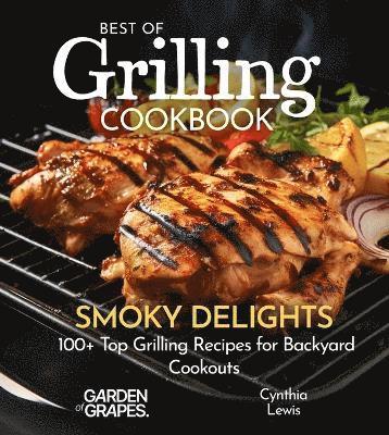 Cynthia Lewis - Best of Grilling Cookbook, Häftad