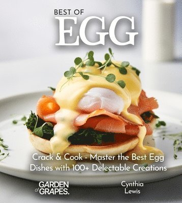 Cynthia Lewis - Best of Eggs Cookbook, Häftad