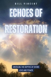 bokomslag Echoes of Restoration