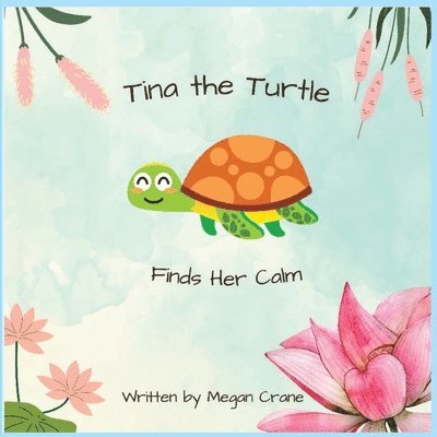 Tina the Turtle Finds Her Calm 1