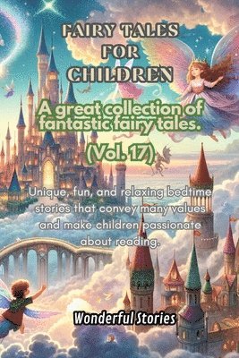 bokomslag Children's Fables A great collection of fantastic fables and fairy tales. (Vol.17)