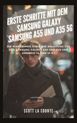 Erste Schritte Mit Dem Samsung Galaxy Samsung A55 Und A35 5G 1