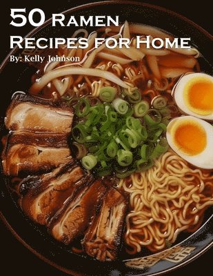 bokomslag 50 Ramen Recipes for Home