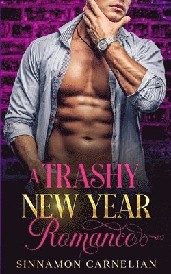 A Trashy New Year Romance 1