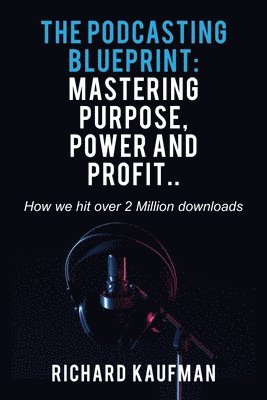 Podcasting Blueprint