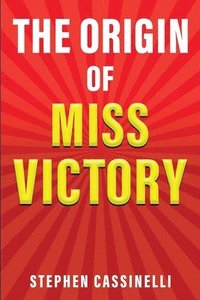 bokomslag The Origin of Miss Victory