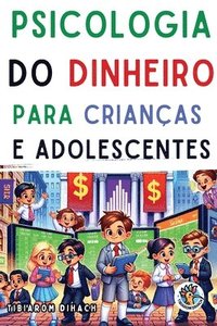 bokomslag Psicologia do dinheiro Para crianas e adolescentes