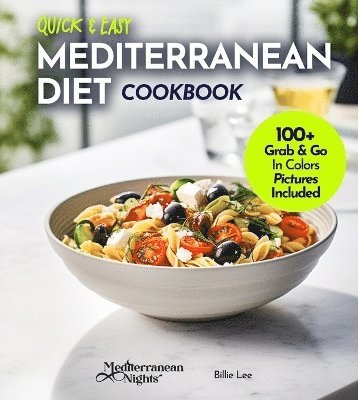 Billie Lucas - Quick and Easy Mediterranean Diet Cookbook, Häftad. Tillgänglighet: Lägg i varukorg