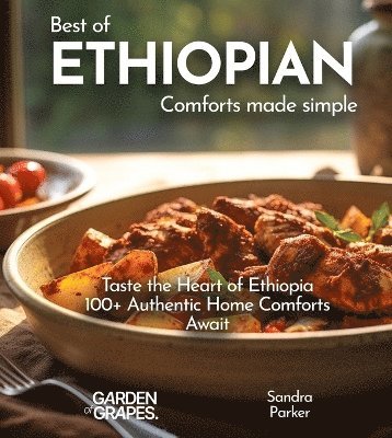 Sandra Parker - Ethiopian Comforts Cookbook, Häftad