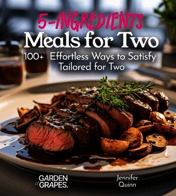 Jennifer Quinn - 5-Ingredient Meals for Two, Häftad