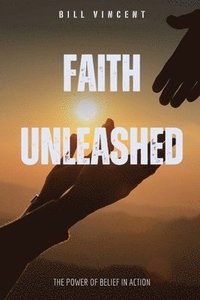 bokomslag Faith Unleashed