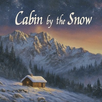 Joel Thomas - Cabin by the Snow, Häftad