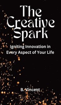 bokomslag The Creative Spark