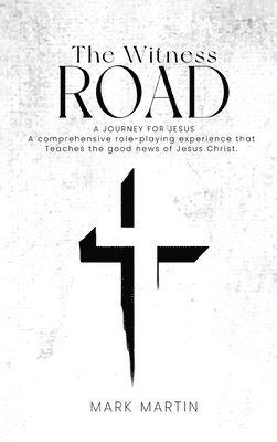 The Witness Road - A Journey For Jesus 1