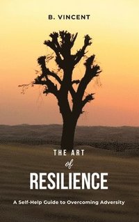 bokomslag The Art of Resilience