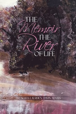 The Memoir The River Of Life 1