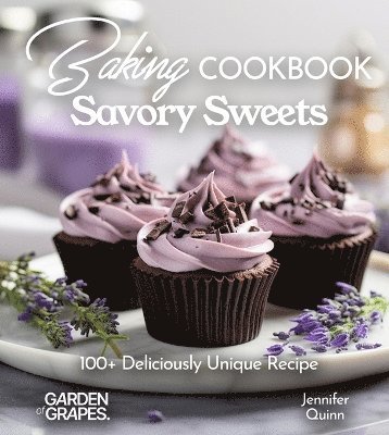 Jennifer Quinn - Baking Cookbook Savory Sweets, Häftad