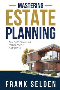 bokomslag Mastering Estate Planning