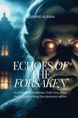 Echoes of the Forsaken 1