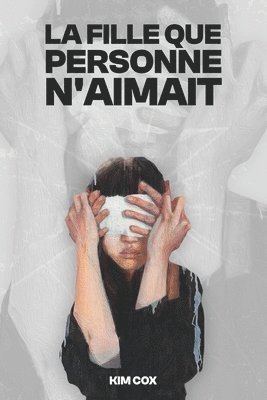 Fille Que Personne n'Aimait
