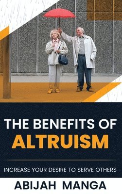 bokomslag The Benefits Of Altruism