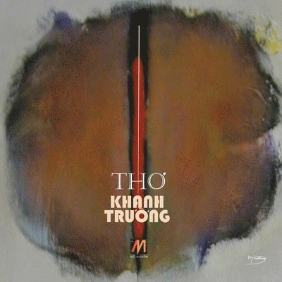Khanh Truong - Thơ Kh�nh Trường (softcover), Häftad