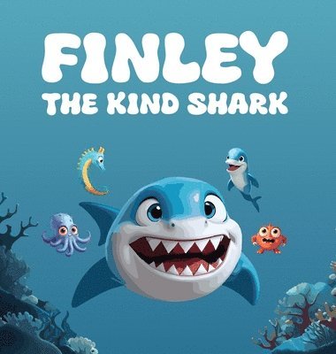 Mapesho Daniel - Finley The Kind Shark, Inbunden
