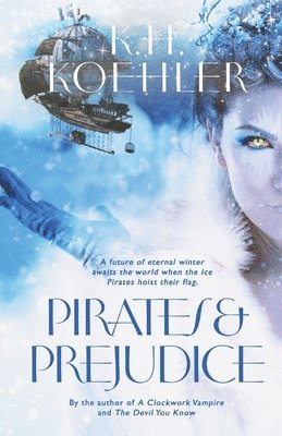 K H Koehler - Pirates & Prejudice, Häftad