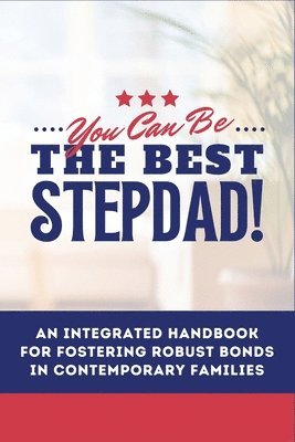 You Can Be The Best STEPDAD! 1