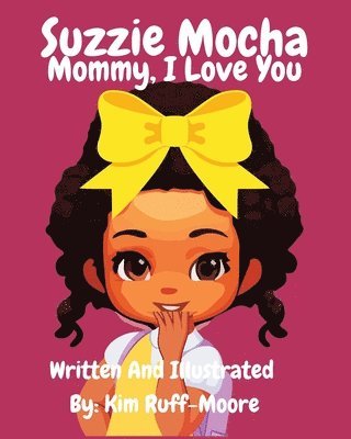 Kim Ruff-Moore - Suzzie Mocha, Häftad